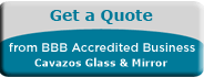 Cavazos Glass & Mirror BBB Business Review